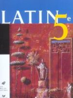 Latin 5è - Les Belles Lettres 2005