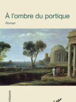 À L'OMBRE DU PORTIQUE