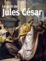 Le goût de Jules César