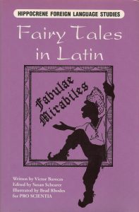 Fairy Tales in Latin. Fabulae mirabiles.