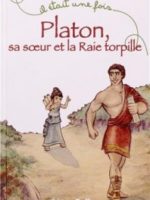 Platon, sa soeur et la Raie torpille