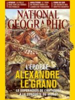 L'épopée : Alexandre le Grand, le superhéros de l'Antiquité à la conquête du monde - National Geographic #178