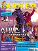 Attila, le plus célèbre des barbares - Arkéo Junior #227
