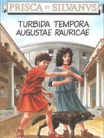 Prisca et Silvanus - #1 : Turbida tempora Augustae Rauricae