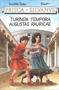 Prisca et Silvanus - #1 : Turbida tempora Augustae Rauricae