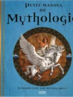 Petit manuel de Mythologie : Introduction aux mythes grecs