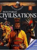 Incroyables civilisations