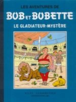 Bob et Bobette - N°113 : le gladiateur mystère