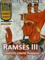 Ramsès III, #1 : Complots contre Pharaon