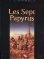 Les sept papyrus