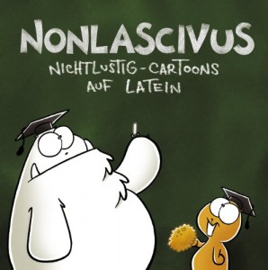 Nonlascivus : Cartoons auf Latein