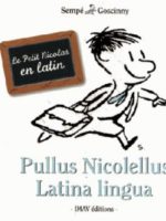 Pullus Nicolellus, le Petit Nicolas en latin