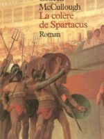 Les maîtres de Rome, #4 : La colère de Spartacus