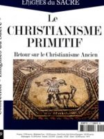 Le christianisme primitif : retour sur le christianisme ancien - Énigmes du sacré #9