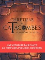 Le fantôme du Colisée - Chrétiens des Catacombes #1