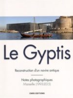 Le Gyptis : reconstruction d'un navire antique - Notes photographiques, Marseille (1993-2015)