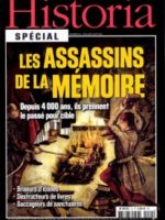 Les assassins de la mémoire : depuis 4000 ans, ils prennent le passé pour cible - Historia spécial #24