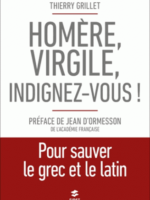 Homère, Virgile, indignez-vous ! – Pour sauver le grec et le latin