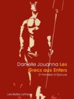 Les Grecs aux Enfers : D'Homère à Épicure - Daniel Jouanna