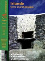 L’Irlande, terre d'archéologie - L'archéologue #133