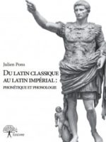 Du latin classique au latin impérial : phonétique et phonologie