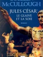 Les maîtres de Rome, #6 : Jules César, le glaive et la soie