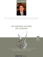 Les grands mythes de l'amour - Mythologie & philosophie #19