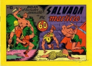 Orlán el luchador invencible - #13 : Salvada del martirio