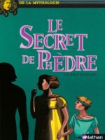 Histoires noires de la mythologie - Le Secret de Phèdre
