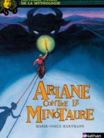Histoires noires de la mythologie - Ariane contre le Minotaure