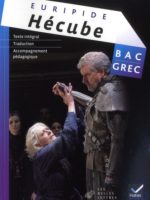 Bac Grec : Euripide, Hécube  (Hatier 2011)
