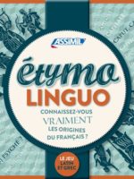 Étymolinguo : connaissez-vous vraiment les origines du français ?