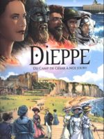 Les villes en BD - Dieppe Du Camp de César à nos jours