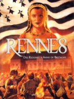 Les villes en BD - Rennes - #1 : Des Redones à Anne de Bretagne