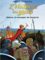 L'HISTOIRE AU GALOP #02 : GABROS, LE MESSAGER DE GERGOVIE
