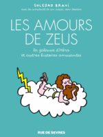 LES AMOURS DE ZEUS, LA JALOUSIE D’HÉRA ET AUTRES HISTOIRES AMUSANTES