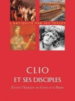 Signets #23 - Clio et ses disciples : Écrire l'histoire en Grèce et à Rome