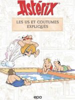 Astérix : les us et coutumes expliqués