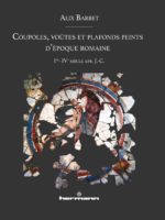 Coupoles, voûtes et plafonds peints d'époque romaine (Ier-IVe siècle apr. J.-C.)