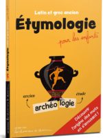 Étymologie pour les enfants : latin et grec ancien