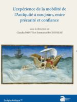 L'expérience de la mobilité de l'Antiquité à nos jours, entre précarité et confiance