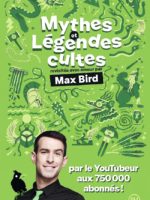 Mythes et légendes cultes (Max Bird, rééd. en poche)