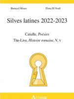 SILVES LATINES 2022-2023 : Catulle, Poésies ; Tite-Live, Histoire romaine, V, v