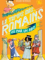 Le temps des Romains vu par un ado