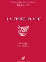 La Terre plate : Généalogie d'une idée fausse