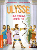 Mythologie & compagnie - Ulysse, une épreuve pour le roi