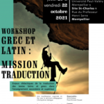 Un séminaire à ne pas louper : Workshop grec et latin : Mission traduction