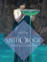 Mythologie d'hier à aujourd'hui