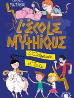 L'École mythique #2 - L'Odyssée d'Iris