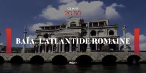 (Re)voir "BAÏA, L'ATLANTIDE ROMAINE" / "LEPTIS MAGNA, UN RÊVE DE ROME EN AFRIQUE"